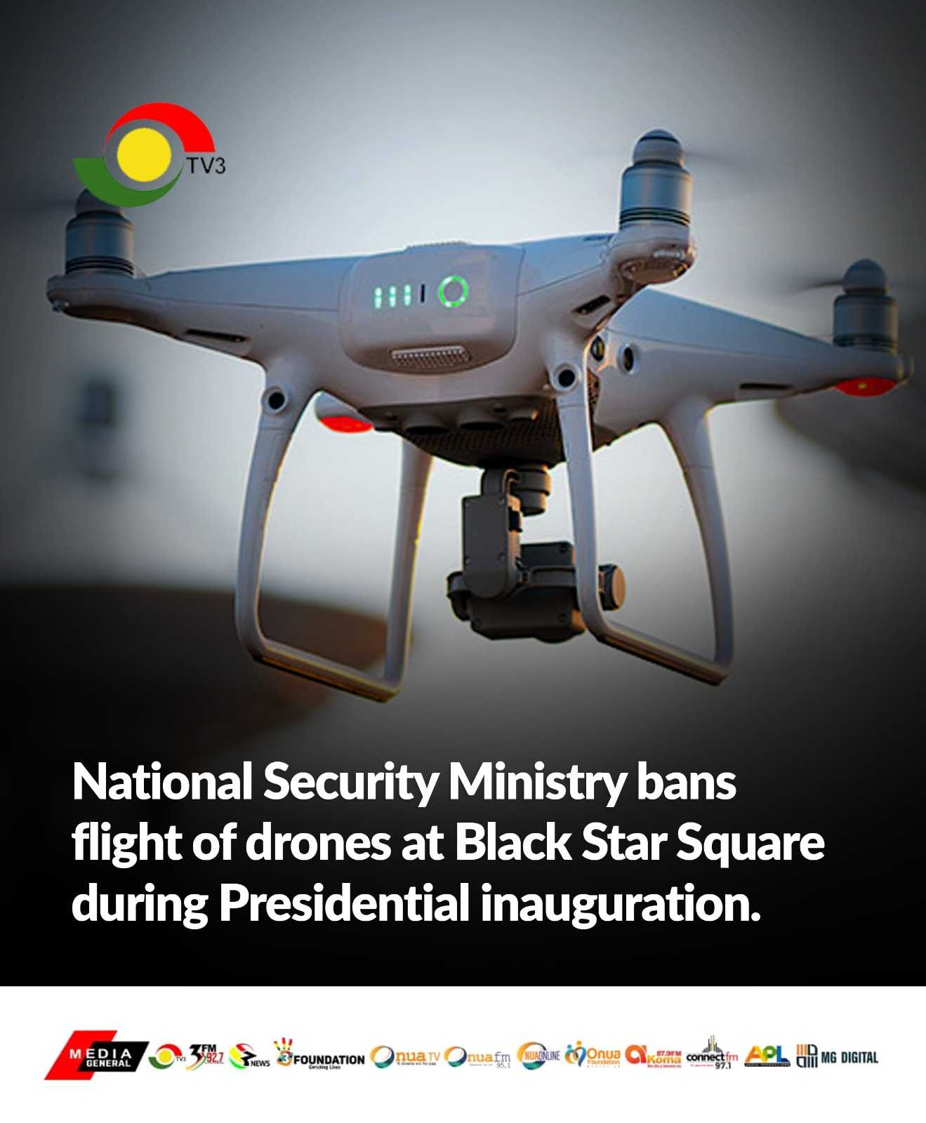 No flying of drones at Black Star Square on presidential inauguration day – National Security