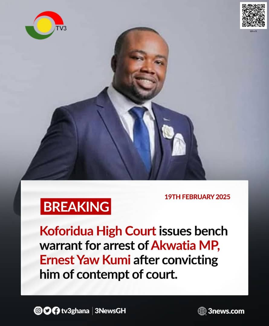 Koforidua High Court orders arrest of Akwatia MP Ernest Yaw Kumi for contempt