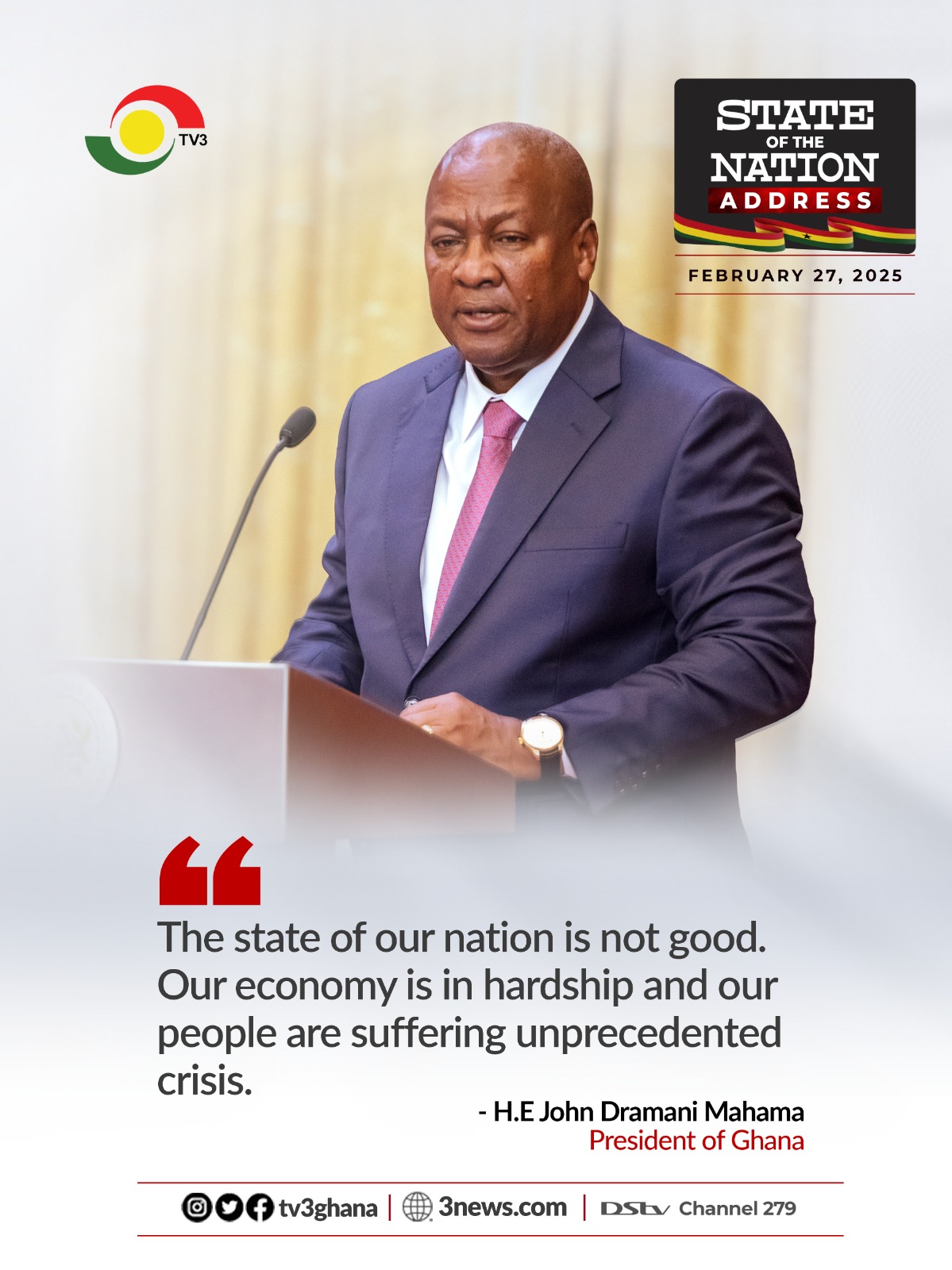 "The state of our nation is not good" – Mahama vows to fix economic crisis